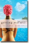Buy *Getting Warmer* by Carol Snow online