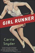*Girl Runner* by Carrie Snyder