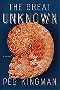 *The Great Unknown* by Peg Kingman