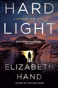 *Hard Light: A Cass Neary Crime Novel* by Elizabeth Hand