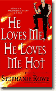 Buy *He Loves Me, He Loves Me Hot* by Stephanie Rowe online