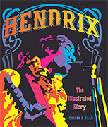 *Hendrix: The Illustrated Story* by Gillian G. Gaar