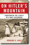 Buy *On Hitler's Mountain: Overcoming the Legacy of a Nazi Childhood* online