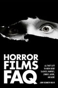 Buy *Horror Films FAQ: All That's Left to Know About Slashers, Vampires, Zombies, Aliens, and More (Faq Series)* by John Kenneth Muiro nline