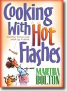 Buy *Cooking With Hot Flashes: And Other Ways To Make Middle Age Profitable* online