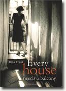 Buy *Every House Needs a Balcony* by Rina Frank online