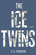 *The Ice Twins* by S.K. Tremayne