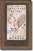 Buy *The Book of Imaginary Beings* by Jorge Luis Borges online