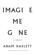 Buy *Imagine Me Gone* by Adam Haslettonline