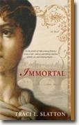 Buy *Immortal* by Traci L. Slatton online