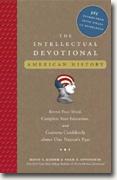 *The Intellectual Devotional: Revive Your Mind, Complete Your Education, and Roam Confidently with the Cultured Class* by David S. Kidder and Noah D. Oppenheim