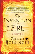 *The Invention of Fire* by Bruce Holsinger