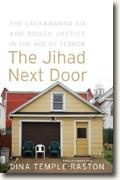 Buy *The Jihad Next Door: The Lackawanna Six and Rough Justice in an Age of Terror* by Dina Temple-Raston online