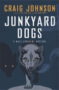 *Junkyard Dogs: A Walt Longmire Mystery* by Craig Johnson