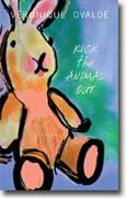 Buy *Kick the Animal Out* by Veronique Ovalde online