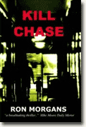 *Kill Chase* by Ron Morgans