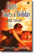 Buy *Kitty Takes a Holiday* by Carrie Vaughn online