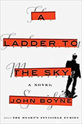 *A Ladder to the Sky* by John Boyne