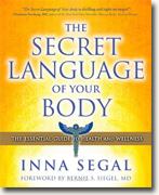 Buy *The Secret Language of Your Body: The Essential Guide to Health and Wellness* by Inna Segal online