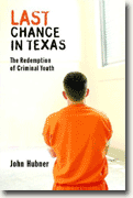 Buy *Last Chance in Texas: The Redemption of Criminal Youth* online