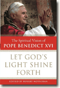 Buy *Let God's Light Shine Forth: The Spiritual Vision of Pope Benedict XVI* online