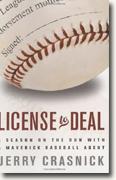Buy *License to Deal: A Season on the Run with a Maverick Baseball Agent* online