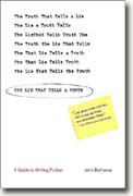 Buy *The Lie That Tells a Truth: A Guide to Writing Fiction* online
