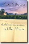 Buy *The Life All Around Me by Ellen Foster* online