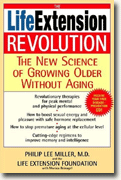 Buy *The Life Extension Revolution: The New Science of Growing Older Without Aging* online