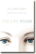 *The Life Room* by Jill Bialosky