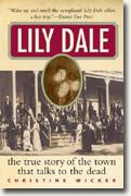 Buy *Lily Dale: The True Story of the Town that Talks to the Dead* online