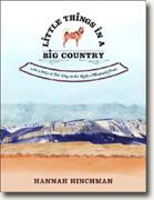 Buy *Little Things in a Big Country: An Artist and Her Dog on the Rocky Mountain Front* online