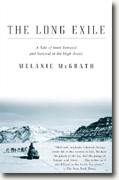 Buy *The Long Exile: A Tale of Inuit Betrayal and Survival in the High Arctic* by Melanie McGrath online