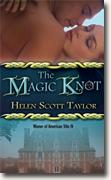 Buy *The Magic Knot* by Helen Scott Taylor online