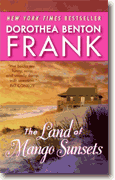 Buy *The Land of Mango Sunsets* by Dorothea Benton Frank online