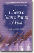 Buy *I Need a Man's Pants to Wash* online