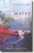 Buy *Man of Water* by Chris McLeod online