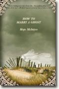 Buy *How to Marry a Ghost* by Hope McIntyre online