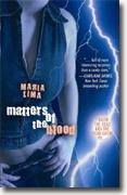 Buy *Matters of the Blood* by Maria Lima online