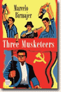 Buy *Three Musketeers* by Marcelo Birmajer online