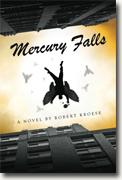 *Mercury Falls* by Robert Kroese