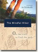 Buy *The Mindful Hiker: On the Trail to Find the Path* online