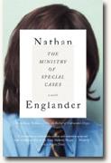 *The Ministry of Special Cases* by Nathan Englander