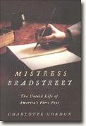 Buy *Mistress Bradstreet: The Untold Life of America's First Poet* online