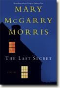 Buy *The Last Secret* by Mary McGarry Morris online