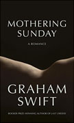 Buy *Mothering Sunday: A Romance* by Graham Swiftonline