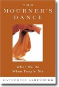 Buy *The Mourner's Dance: What We Do When People Die* online