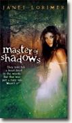 Buy *Master of Shadows* by Janet Lorimer online