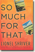 Buy *So Much for That* by Lionel Shriver online