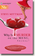 Buy *Why Is Murder on the Menu, Anyway?* by Stevi Mittman online